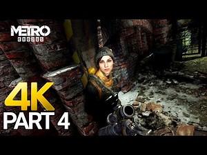 Metro Exodus Gameplay Walkthrough Part 4 - PC 4K 60FPS