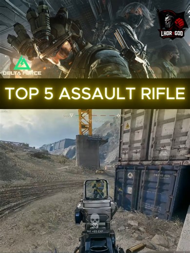 Top 5 ปืน Assault Rifle ในเกม Delta Force