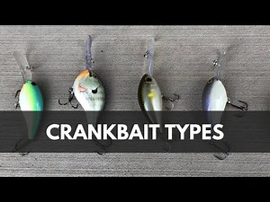 Crankbait Guide - Styles & Types of Lures To Catch Bass