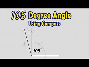 Construct a 105 Degree Angle Using Compass