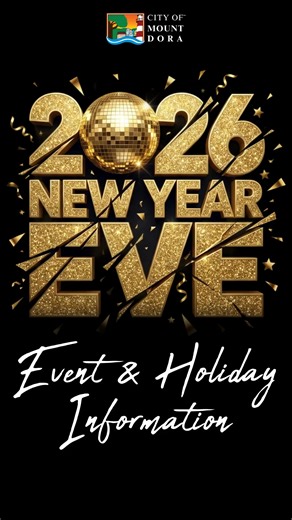 Before we flip the calendar, come ring in the New Year with us tonight! New Year’s Eve Celebration at Sunset Park (230 W. 4th Avenue) runs from 9pm-12:30am, with live music, games, fireworks over Lake Dora, and a great crowd to welcome 2026 the Mount Dora way. Celebrate safely tonight, enjoy the holiday, and we will see you in the new year. Street & Dock Closures • 4th Avenue Docks close at 2pm for fireworks setup and remain closed through the midnight launch • 4th Avenue between Dora Drawdy All