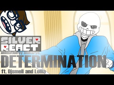 [Silver React] Determination - Song Animation | If you have ears... Dont watch...