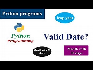 Valid Date Program | Python Tutorials