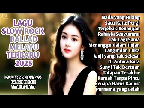 Full Album Lagu Slow Rock Malaysia 2025 🎸Terbaik Sepanjang Masa - Nada Yang Hilang