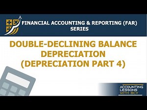 Depreciation Part 4 of 6 (Double-Declining Balance Depreciation)