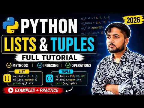 Python Lists & Tuples Full Tutorial | Methods, Indexing & Operations (2026)