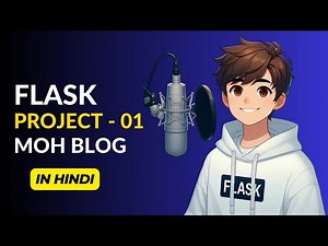 Build a Flask Blogging Website in Hindi | Moh Blog Tutorial in Hindi | Flask Project - 01