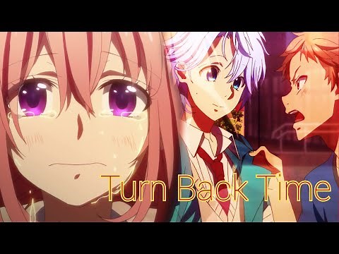 The Moment You Fall In Love「AMV」- Turn Back Timeᴴᴰ