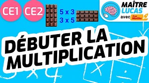 Débuter la multiplication CE1 - CE2 - Cycle 2 - Maths - Mathématiques