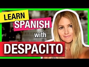 Despacito | Learn Spanish