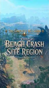 The Complete BG3 Guide: The Beach Crash Site Region #BaldursGate3 #BG3 #bg3guides