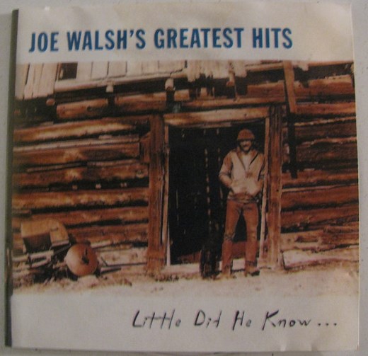 Joe Walsh -  Joe Walsh's Greatest Hits: Little Did He Know