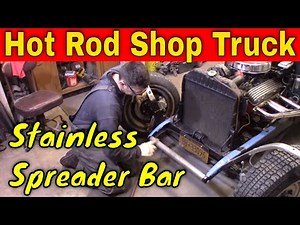 Model A Hot Rod Shop Truck: Stainless Frame Speader Bar Fab