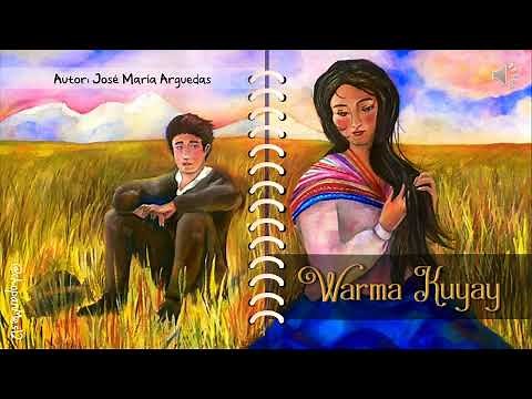 (AUDIOLIBRO) WARMA KUYAY DE JOSE MARIA ARGUEDAS