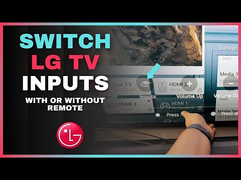 How to Change Source/Input on LG TV (With or Without Remote)