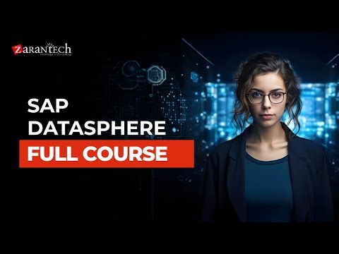 SAP Datasphere Full Course | ZaranTech