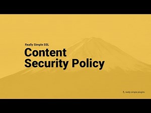 Really Simple SSL - Generate a Content Security Policy