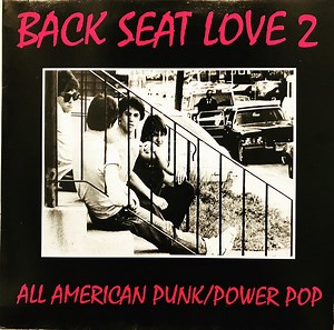 Various - Back Seat Love 2: All American Punk/Power Pop