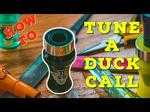 How To Tune A Duck Call
