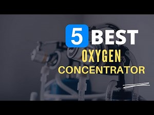 ⭕ Top 5 Best Oxygen Concentrator for Home Use 2025 [Review and Guide]