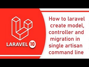 How to laravel create model, controller and migration in single artisan command line