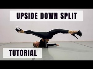 How To Do The Upside Down Split || Split Tricks || Floorwork Tricks Tutorial || Split Combinations