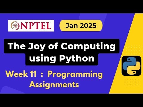 NPTEL The Joy of Computing using Python Week 11 Programming Assignment Answers Solution | Jan 2025