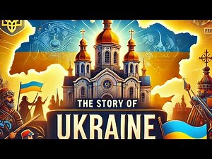 History of Ukraine: From Kievan Rus to Modern Day