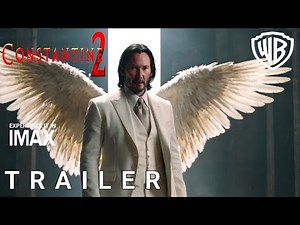 CONSTANTINE 2: Last Chapter – Full Trailer (2025) – Keanu Reeves, Warner Bros