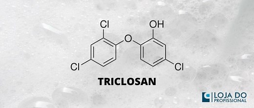 Triclosan O que é? Para que serve? - Blog da Loja do Profissional