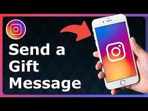 How To Send A Gift Message On Instagram - Full Guide
