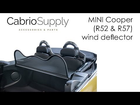 WIND DEFLECTOR MINI CONVERTIBLE R52 & R57 (2004 - 2015) - INSTALLATION