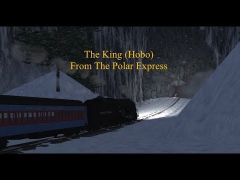 The King (Hobo) From The Polar Express - A Trainz Short