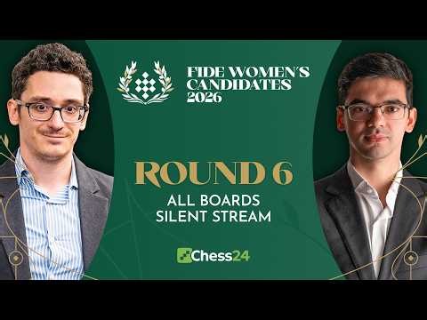 FIDE Candidates 2026: OPEN SECTION | ALL BOARDS: BIRD'S EYE VIEW | Rd 6
