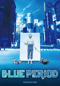 Blue Period Season 1 - watch full episodes streaming online