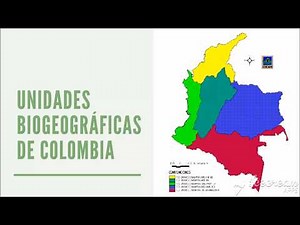 Geografía, unidades biogeográficas de Colombia