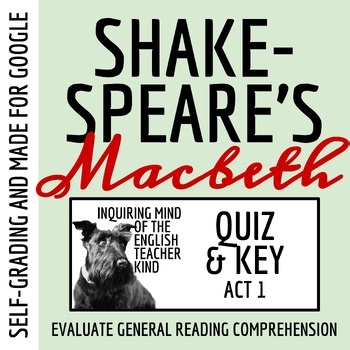 Macbeth Act 1 Quiz and Answer Key | Shakespeare Assessment | Self-Grading