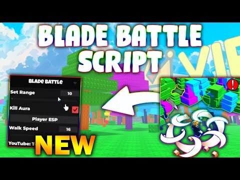*NEW* blade battle Script (PASTEBIN 2025) (KILL AURA , PLAYER ESP , SPEED )