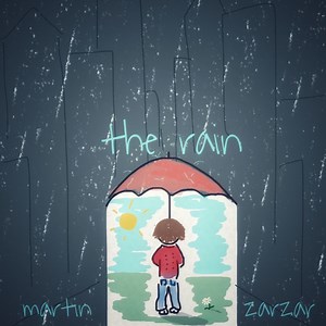 The Rain - Martin Zarzar: Song Lyrics, Music Videos & Concerts