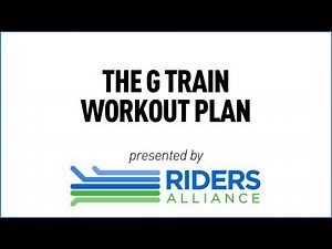 Riders Alliance Presents...The G Train Workout Plan