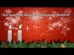 Liebe Grüße zum 2. Advent - Ein kleiner Gruß zum Zweiten Advent für dich ! Adventsgrüße zum Teilen