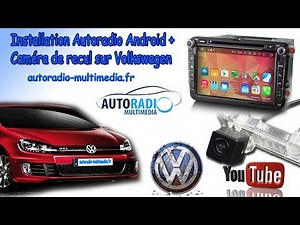Installation autoradio Android et caméra de recul sur une Volkswagen Golf