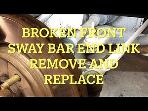 Front Sway Bar End Link Remove and Replace (Broken in Half!)