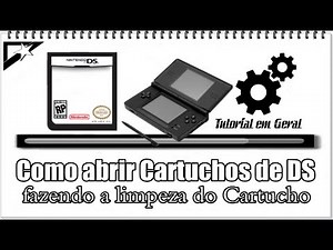 Como abrir Cartuchos de DS, fazendo a limpeza do Cartucho