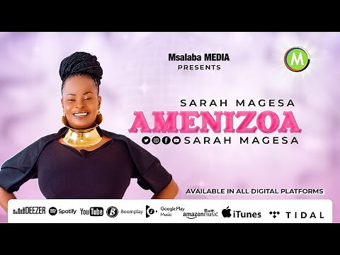 The Best from Sarah Magesa's ALBUM Amenizoa - Official Audio 2024