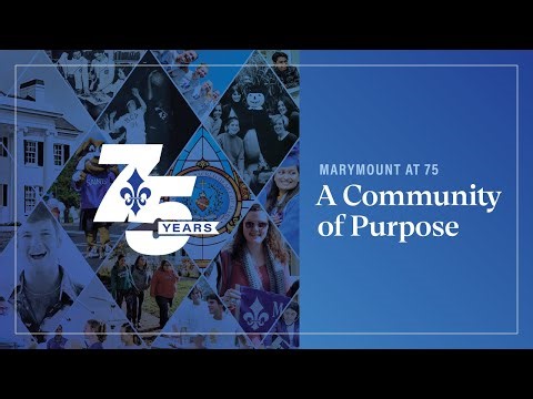 Marymount at 75: A Community of Purpose