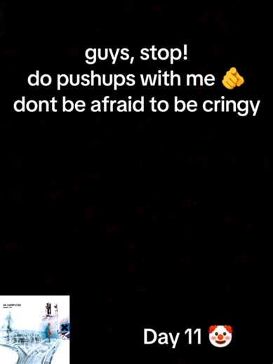 My wife left me Fitter happier More productive Comfortable Not drinking too much Regular exercise at the gym (3 days a week) Getting on better with your associate employee contemporaries At ease Eating well (no more microwave dinners and saturated fats) A patient, better driver Lessgoo #radiohead #pushups #challenge #motivation #newyear