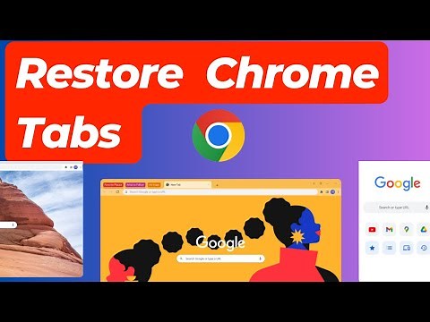How to Restore Chrome Tabs | Recover Your Lost Session Instantly