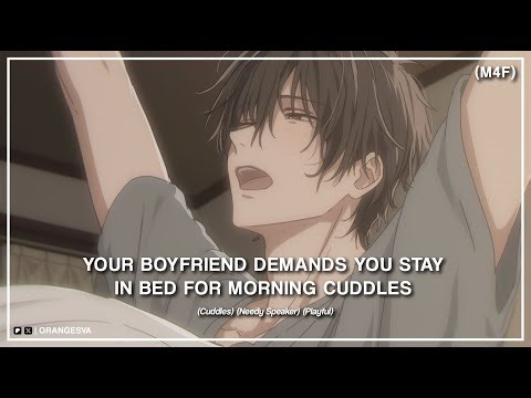 (M4F) Your Boyfriend Demands You Stay In Bed For Morning Cuddles (Needy) (Playful) (Kisses) ASMR RP