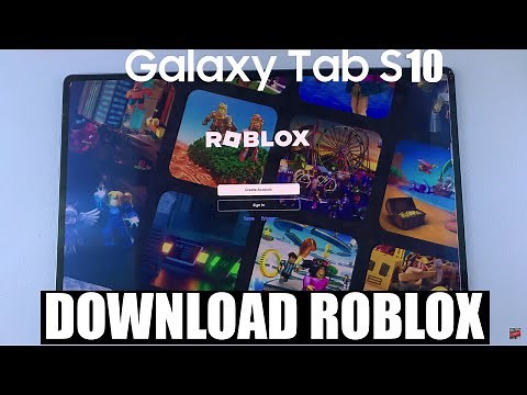 How To Install Roblox On Samsung Galaxy Tab S10 / S10 Ultra